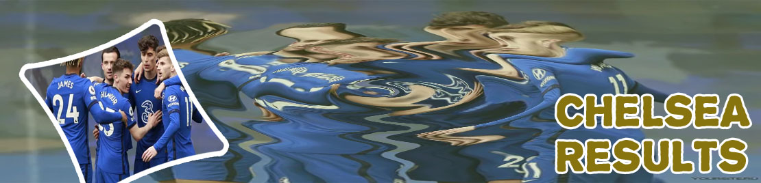 Chelsea current results