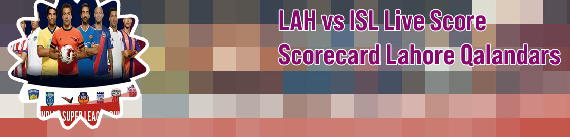 Today isl live score